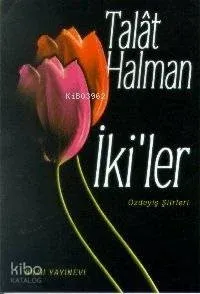 İki'ler - Özdeyiş Şiirleri