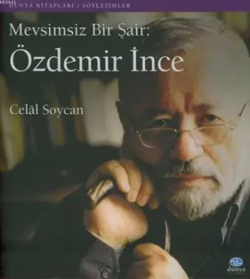 Mevsimsiz Bir Şair: Özdemir İnce