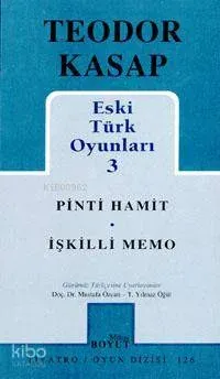 Eski Türk Oyunları 3 Teodor Kasap