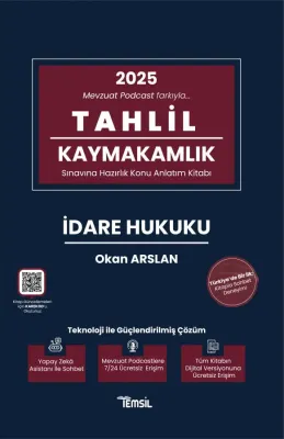 TAHLİL İdare Hukuku Konu Anlatım Kitabı Okan Arslan TAHLİL İdare Hukuku Konu Anlatım Kitabı Okan Arslan