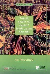 Teknik Analiz mi Dedin? Hadi Canım Sen de! - 1