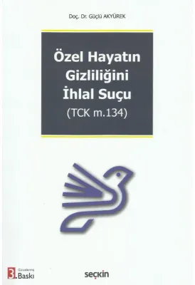 Özel Hayatın Gizliliğini İhlal Suçu