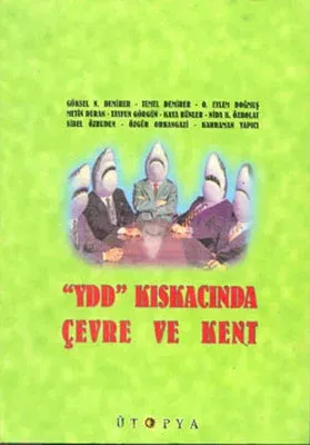 YDD Kıskacında Çevre ve Kent