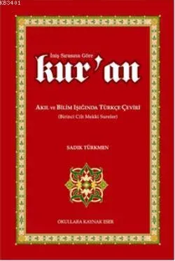 "İniş Sırasına Göre Kur'an, Akıl ve Bilim Işığında Türkçe Çeviri"