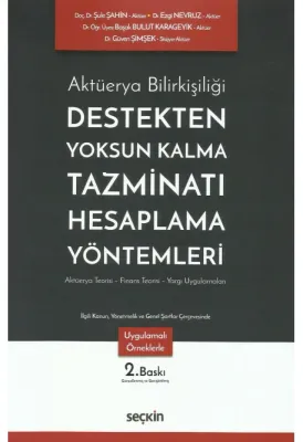 Aktüerya BilirkişiliğiDestekten Yoksun Kalma Tazminatı Hesaplama Yönte Aktüerya BilirkişiliğiDestekten Yoksun Kalma Tazminatı Hesaplama Yönte
