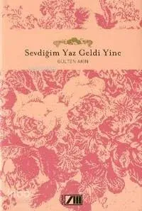 Sevdiğim Yaz Geldi Yine