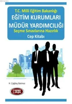Eğitim Kurumları Müdür Yardımcılığı H. Çağdaş Batmaz