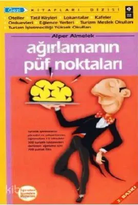 Ağırlamanın Püf Noktaları