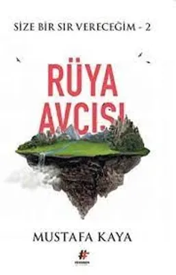 Size Bir Sır Vereceğim 2-Rüya Avcısı