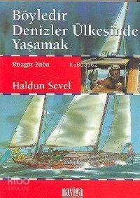 Böyledir Denizler Ülkesinde Yaşamak