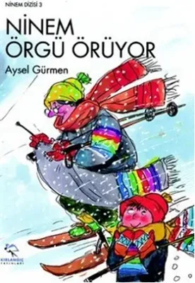 Ninem Örgü Örüyor