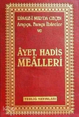 Risale- i Nur'da Geçen Ayet Hadis Mealleri (Küçük Boy)