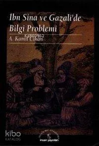 İbn Sina ve Gazali'de Bilgi Problemi