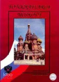 Fotoğraflarla Moskova