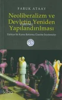 Neoliberalizm ve Devletin Yeniden Yapılandırılması