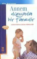 Annem Dünyada Bir Tanedir