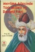 Mevlana Ailesinde Türk Devleti ve Milli Fikri