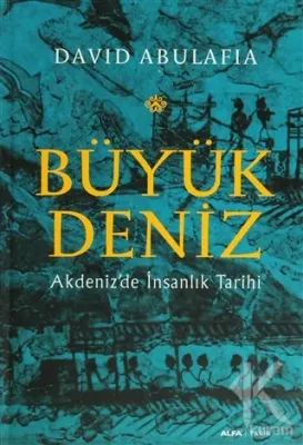 Büyük Deniz (Ciltli) %25 indirimli David Abulafia