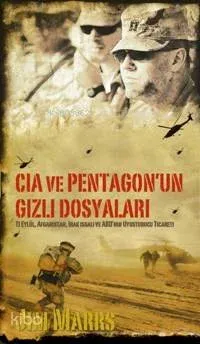 Cia ve Pentagon'un Gizli Dosyaları