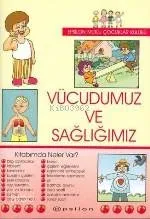 Vücudumuz ve Sağlığımız