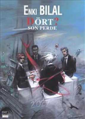 Dört? Son Perde Enki Bilal