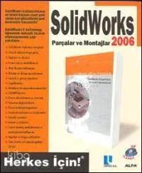 Solidworks 2006 Parçalar ve Montajlar