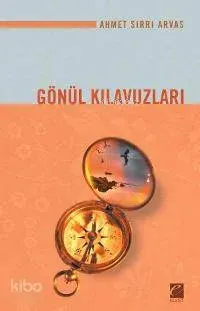 Gönül Kılavuzları Ahmet Sırrı Arvas