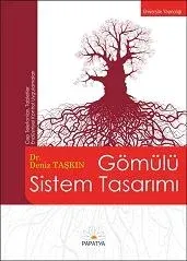 Gömülü Sistem Tasarımı Deniz TAŞKIN