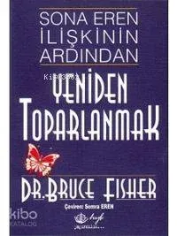 Sona Eren İlişkinin Ardından Yeniden Toparlanmak