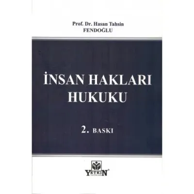İNSAN HAKLARI HUKUKU Hasan Tahsin Fendoğlu