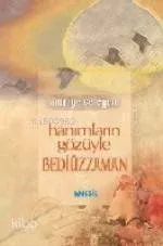 Hanımların Gözüyle Bediüzzaman