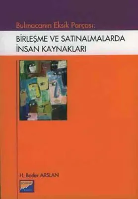 Birleşme ve Satınalmalarda İnsan Kaynakları