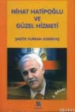 Nihat Hatipoğlu ve Güzel Hizmeti