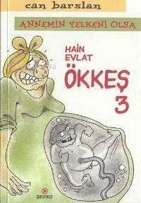 Hain Evlat Ökkeş 3 - Annemin Yelkeni Olsa