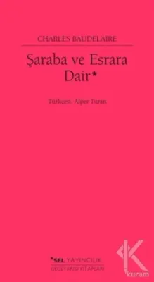 Şaraba ve Esrara Dair Charles Baudelaire