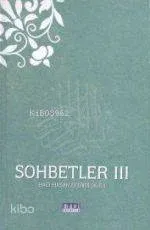 Sohbetler 3