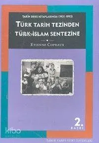 Türk Tarih Tezinden Türk-islam Sentezine