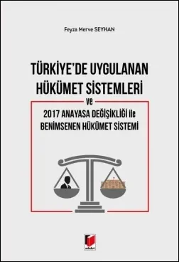 Türkiye'de Uygulanan Hükümet Sistemleri