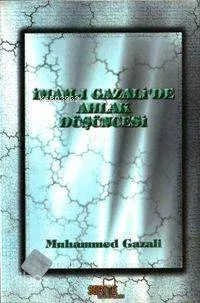 İmam-ı Gazali'de Ahlak Düşüncesi