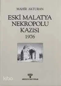 Eski Malatya Nekropolu Kazısı