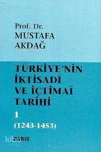 Türkiye'nin İktisadi ve İçtimai Tarihi 1