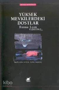 Yüksek Mevkilerdeki Dostlar