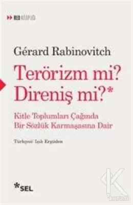 Terörizm Mi? Direniş Mi? Gerard Rabinovitch