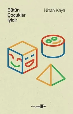 Bütün Çocuklar İyidir