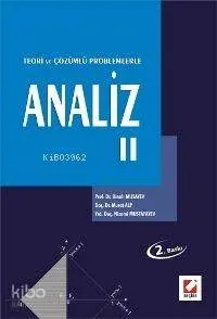 Analiz II - Teori ve Çözümlü Problemlerle