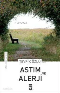 Astım ve Alerji