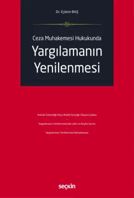 Ceza Muhakemesi HukukundaYargılamanın Yenilenmesi