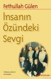 İnsanın Özündeki Sevgi