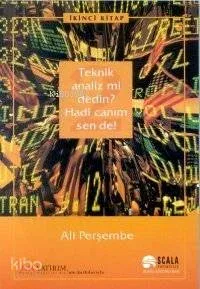 Teknik Analiz mi Dedin? Hadi Canım Sen de! - 2