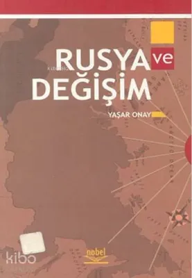 Rusya ve Değişim Yaşar Onay